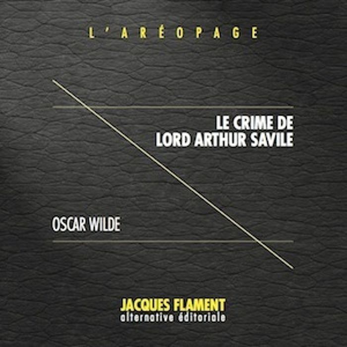 Couverture du livre « Le crime de lord Arthur Savile » de Oscar Wilde, librairie Les Contes Infusés à Corte