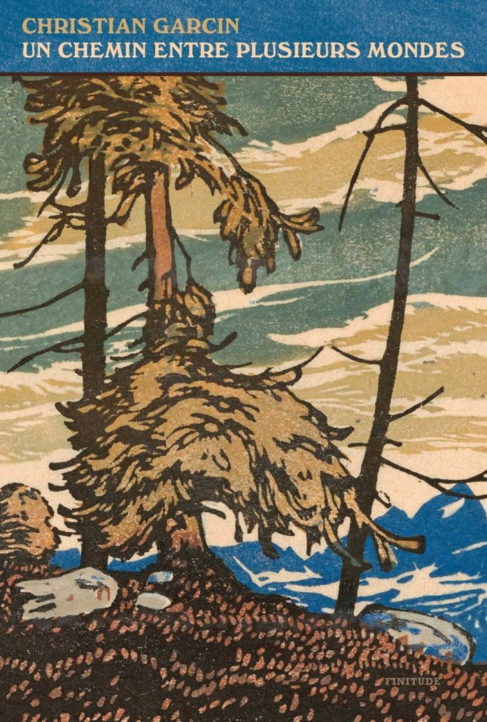 Couverture du livre « Un chemin entre plusieurs mondes » de Christian Garcin, librairie Les Contes Infusés à Corte