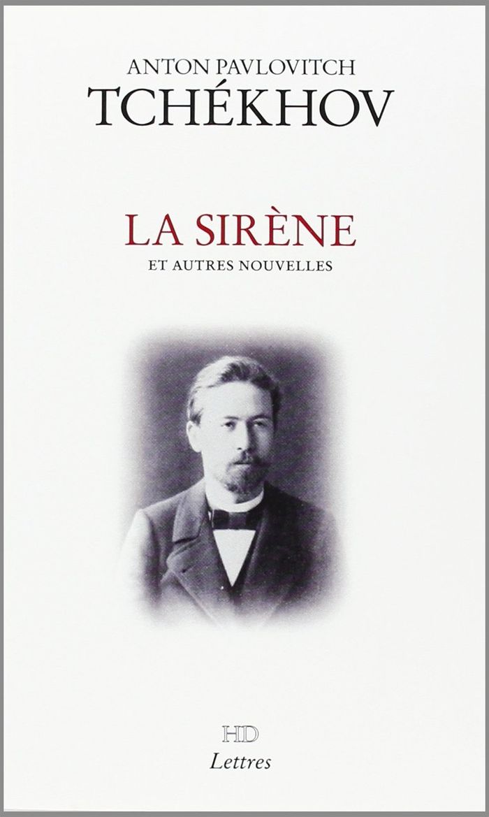 Couverture du livre « La sirène : et autres nouvelles » de Anton Pavlovitch Tchekhov, librairie Les Contes Infusés à Corte