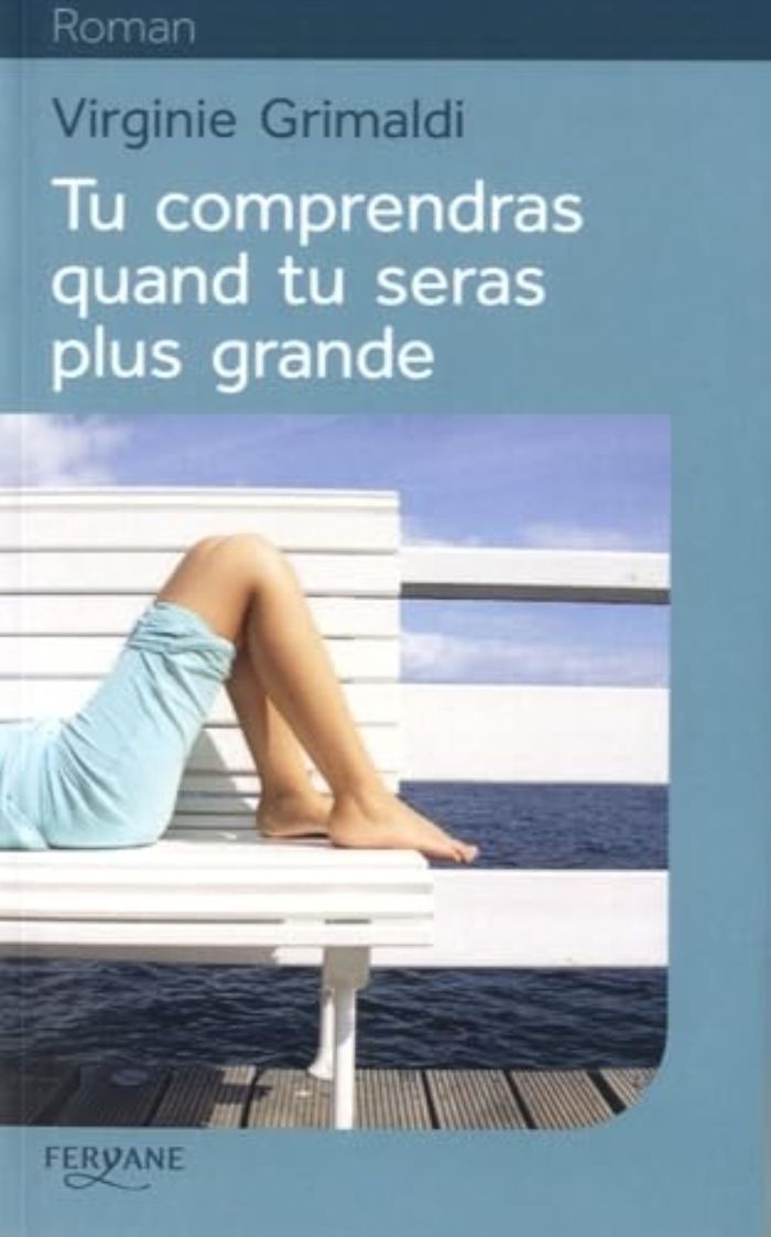 Couverture du livre « Tu comprendras quand tu seras plus grande » de Virginie Grimaldi, librairie Les Contes Infusés à Corte