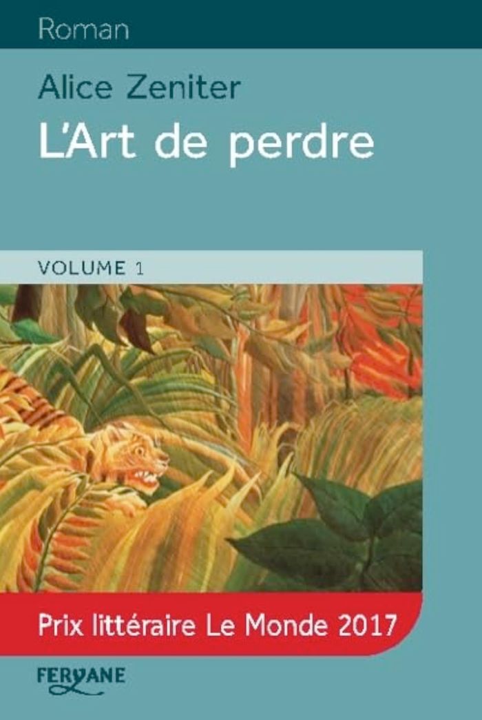 Couverture du livre « L'art de perdre » de Alice Zeniter, librairie Les Contes Infusés à Corte