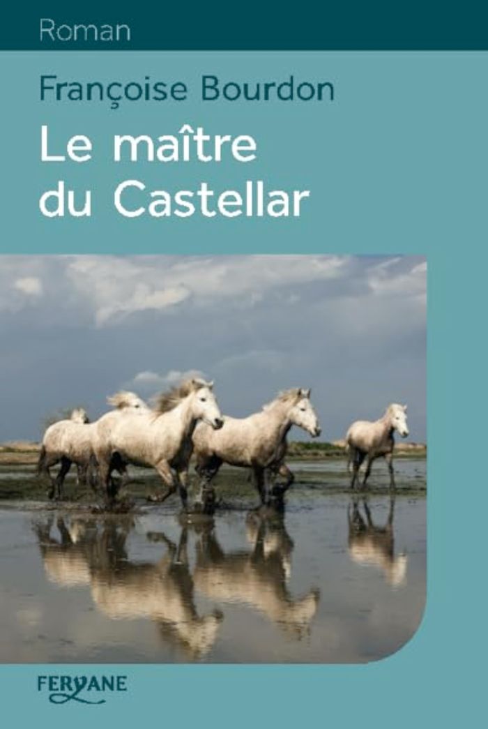 Couverture du livre « Le maître du Castellar » de Françoise Bourdon, librairie Les Contes Infusés à Corte