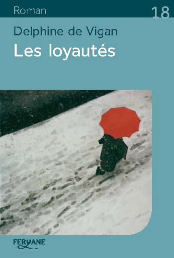 Couverture du livre « Les loyautés » de Delphine de Vigan, librairie Les Contes Infusés à Corte