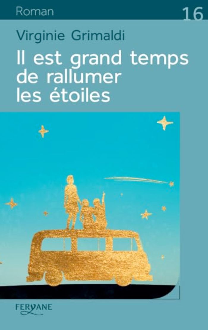 Couverture du livre « Il est grand temps de rallumer les étoiles » de Virginie Grimaldi, librairie Les Contes Infusés à Corte