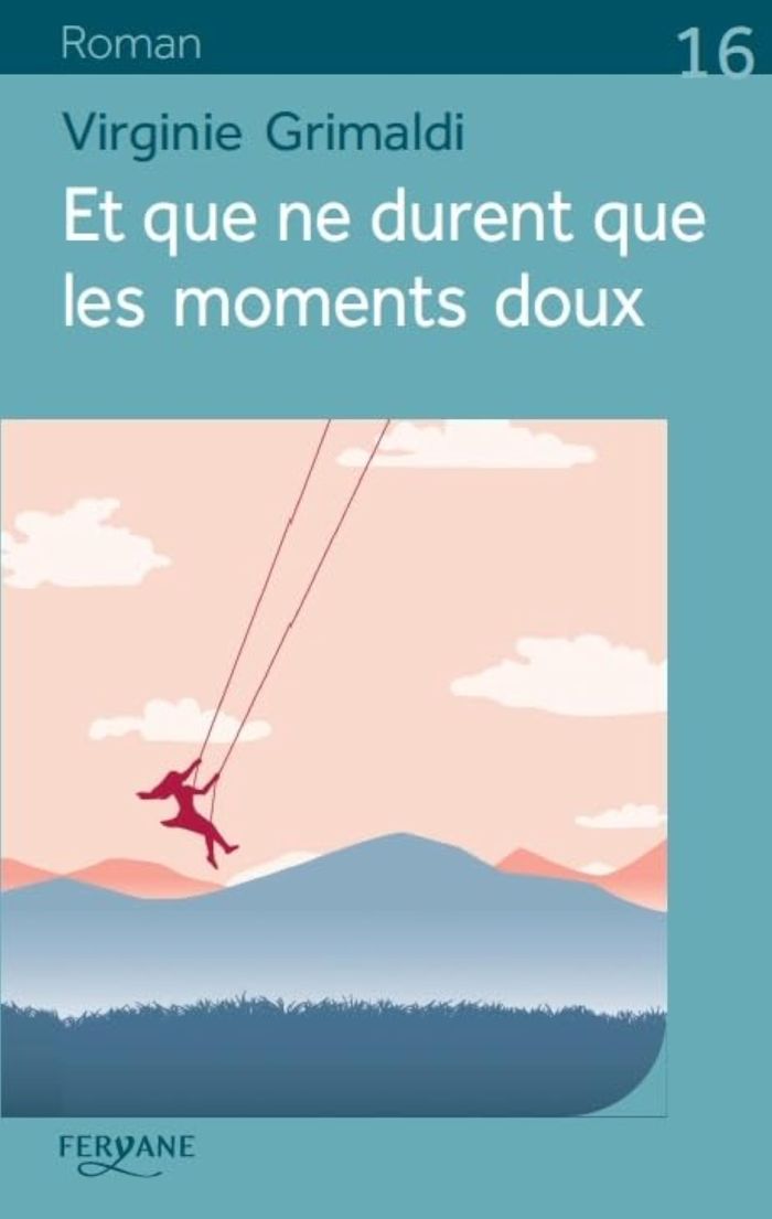 Couverture du livre « Et que ne durent que les moments doux » de Virginie Grimaldi, librairie Les Contes Infusés à Corte
