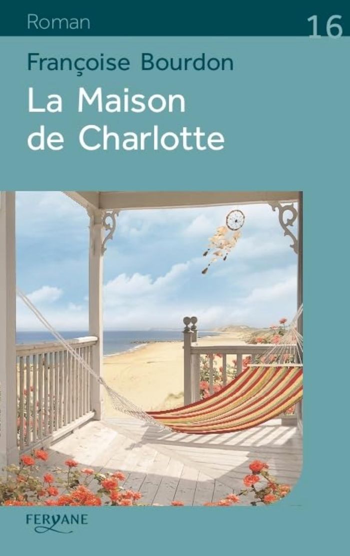 Couverture du livre « La maison de Charlotte » de Françoise Bourdon, librairie Les Contes Infusés à Corte