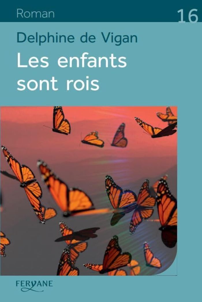 Couverture du livre « Les enfants sont rois » de Delphine de Vigan, librairie Les Contes Infusés à Corte