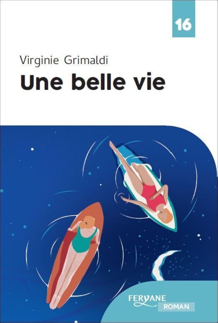 Couverture du livre « Une Belle vie » de Virginie Grimaldi, librairie Les Contes Infusés à Corte