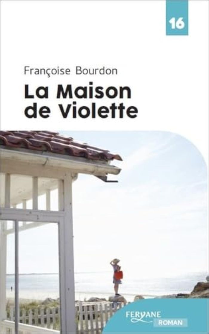 Couverture du livre « La maison de Violette » de Françoise Bourdon, librairie Les Contes Infusés à Corte