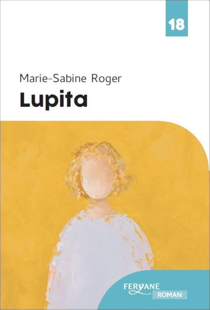 Couverture du livre « Lupita » de Marie-Sabine Roger, librairie Les Contes Infusés à Corte