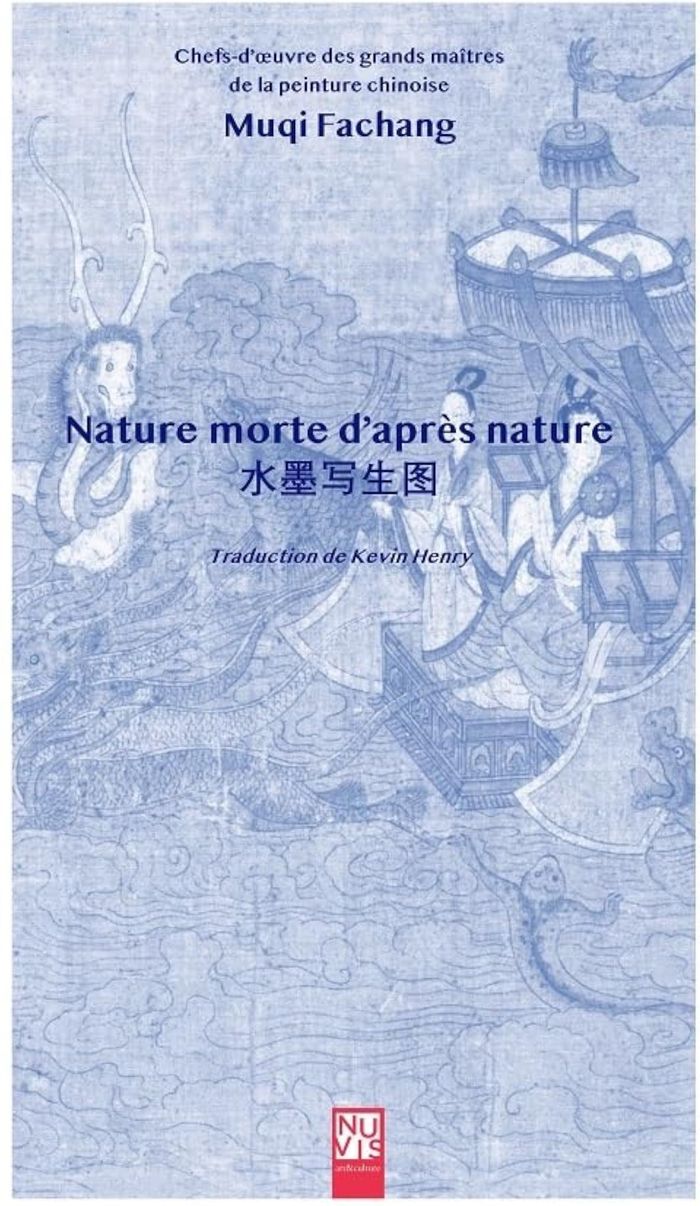 Couverture du livre « NATURE MORTE D'APRES NATURE » de Fachang Muqi, librairie Les Contes Infusés à Corte
