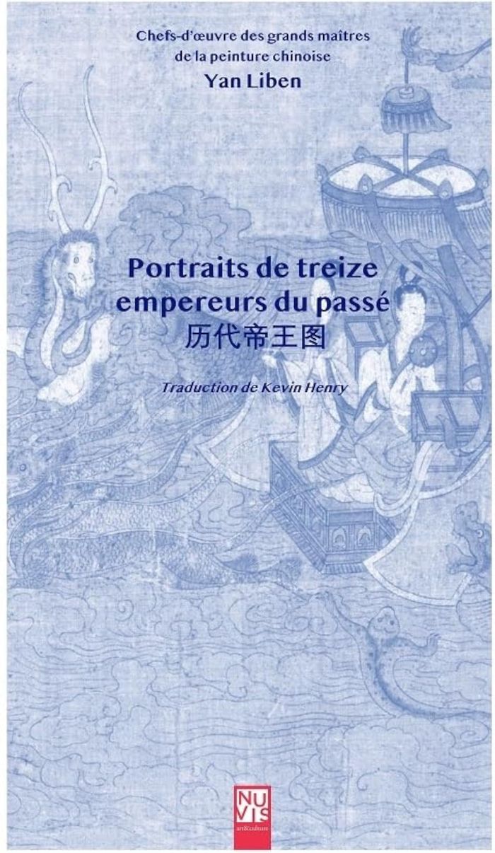 Couverture du livre « PORTRAITS DE TREIZE EMPEREURS DU PASSE » de Liben Yan, librairie Les Contes Infusés à Corte