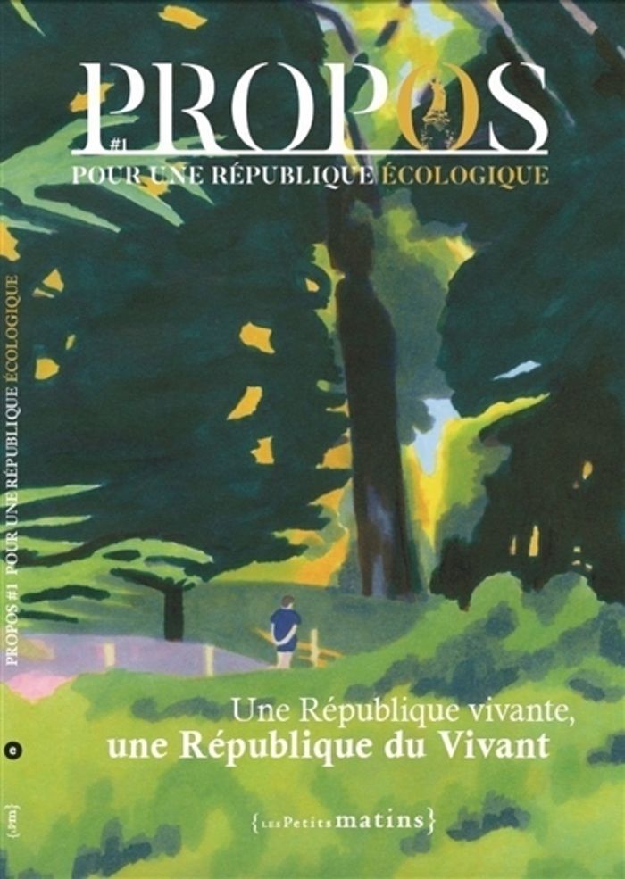 Couverture du livre « PROPOS - POUR UNE REPUBLIQUE ECOLOGIQUE - N 1 », librairie Les Contes Infusés à Corte