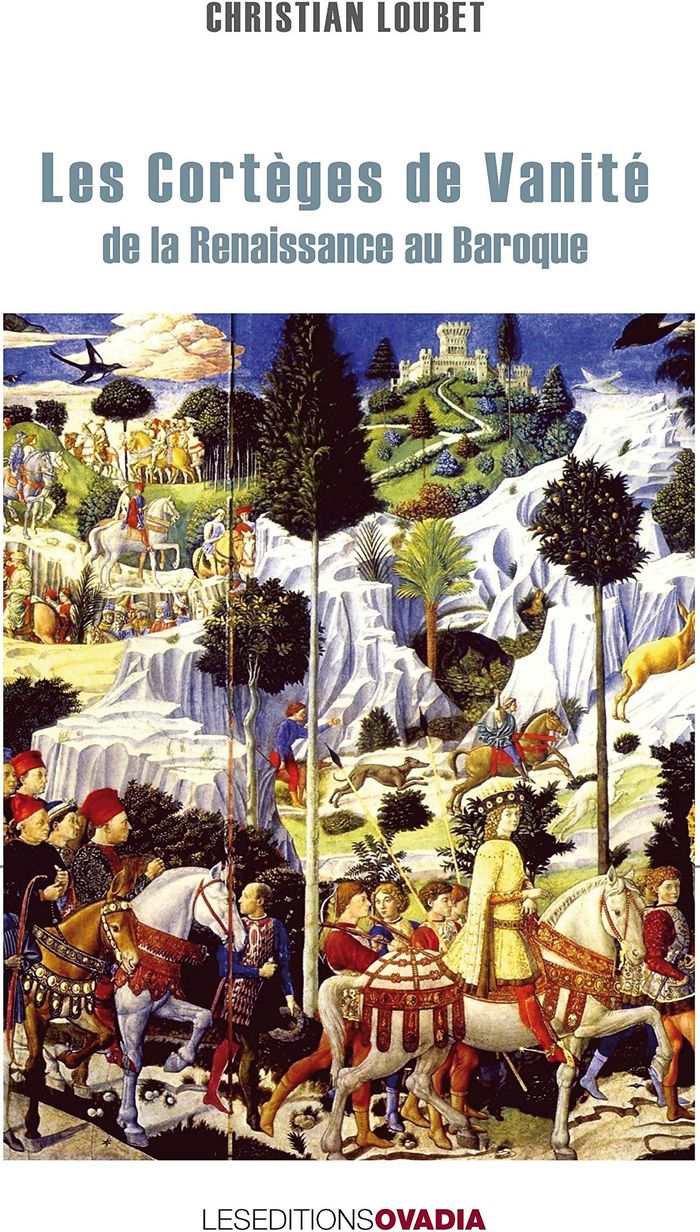 Couverture du livre « LES CORTEGES DE VANITE » de Christian Loubet, librairie Les Contes Infusés à Corte