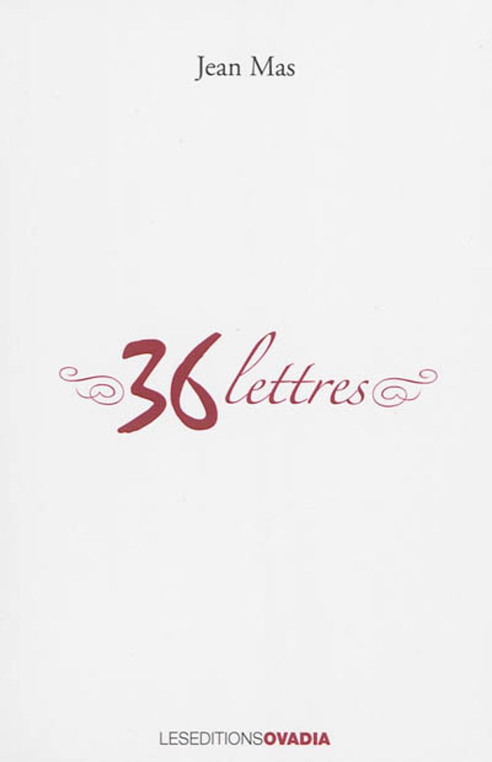 Couverture du livre « 36 LETTRES » de Jean Mas, librairie Les Contes Infusés à Corte
