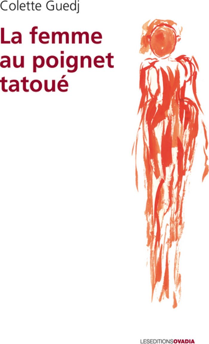 Couverture du livre « LA FEMME AU POIGNET TATOUE » de Colette Guedj, librairie Les Contes Infusés à Corte