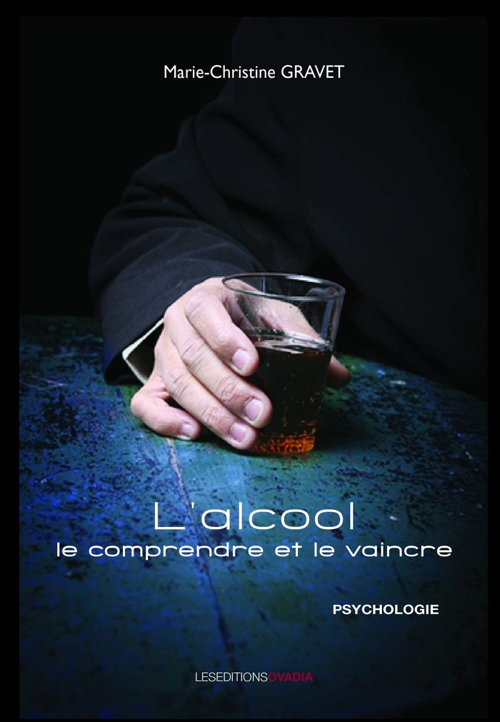 Couverture du livre « L'ALCOOL, LE COMPRENDRE ET LE VAINCRE » de Mc Gravet, librairie Les Contes Infusés à Corte