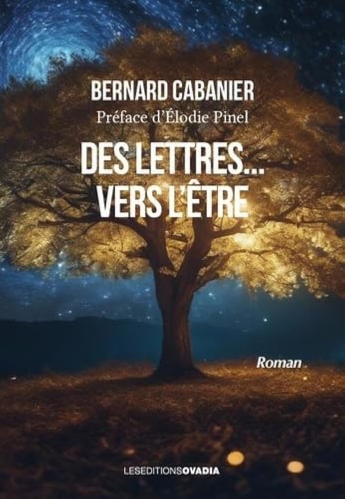 Couverture du livre « Des lettres, vers l'être : roman », librairie Les Contes Infusés à Corte