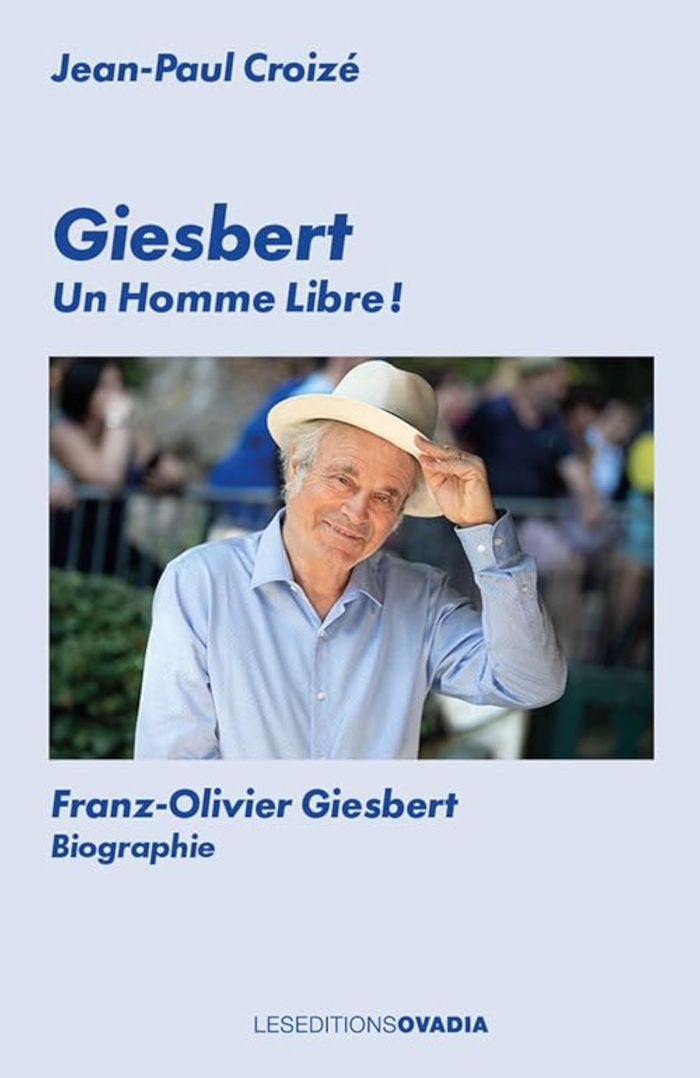 Couverture du livre « Giesbert, un homme libre ! : Franz-Olivier Giesbert », librairie Les Contes Infusés à Corte
