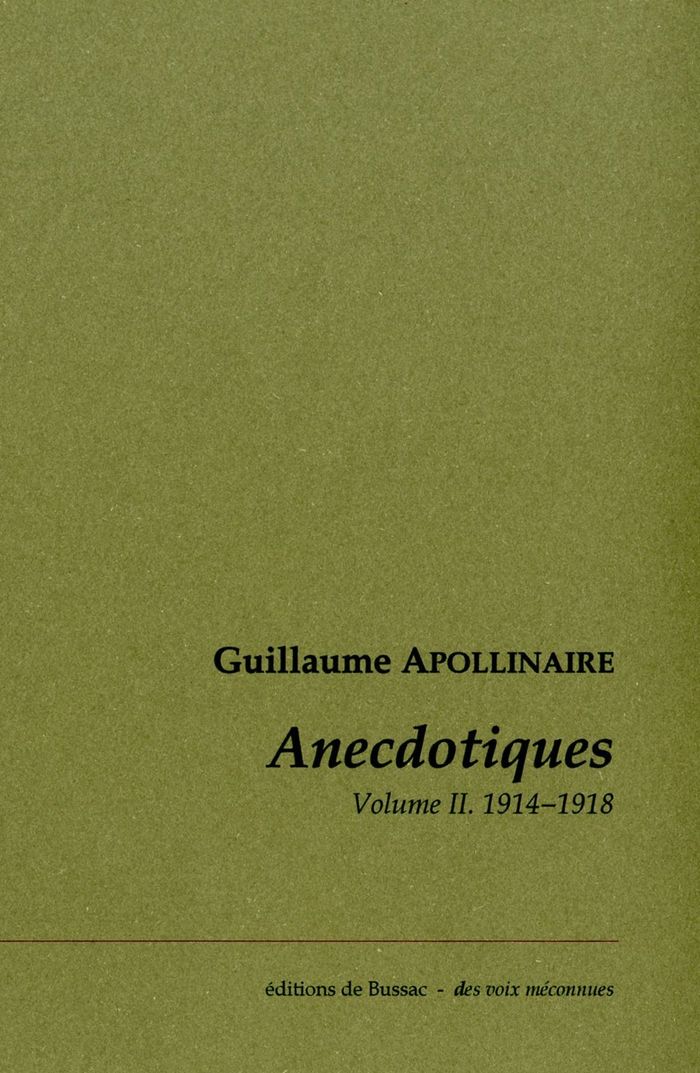 Couverture du livre « ANECDOTIQUES. VOLUME 2 (AVRIL 1914-NOVEMBRE 1918) » de G. Apollinaire, librairie Les Contes Infusés à Corte