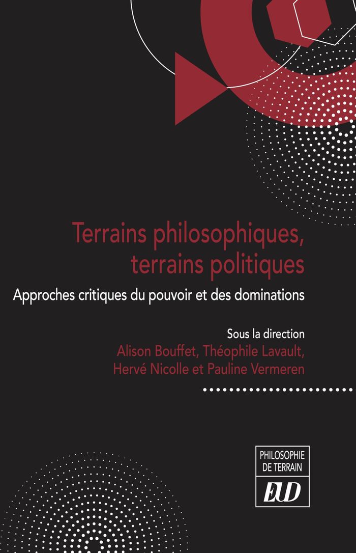 Couverture du livre « Terrains philosophiques, terrains politiques : approches critiques du pouvoir et des dominations » de Alison Bouffet, librairie Les Contes Infusés à Corte