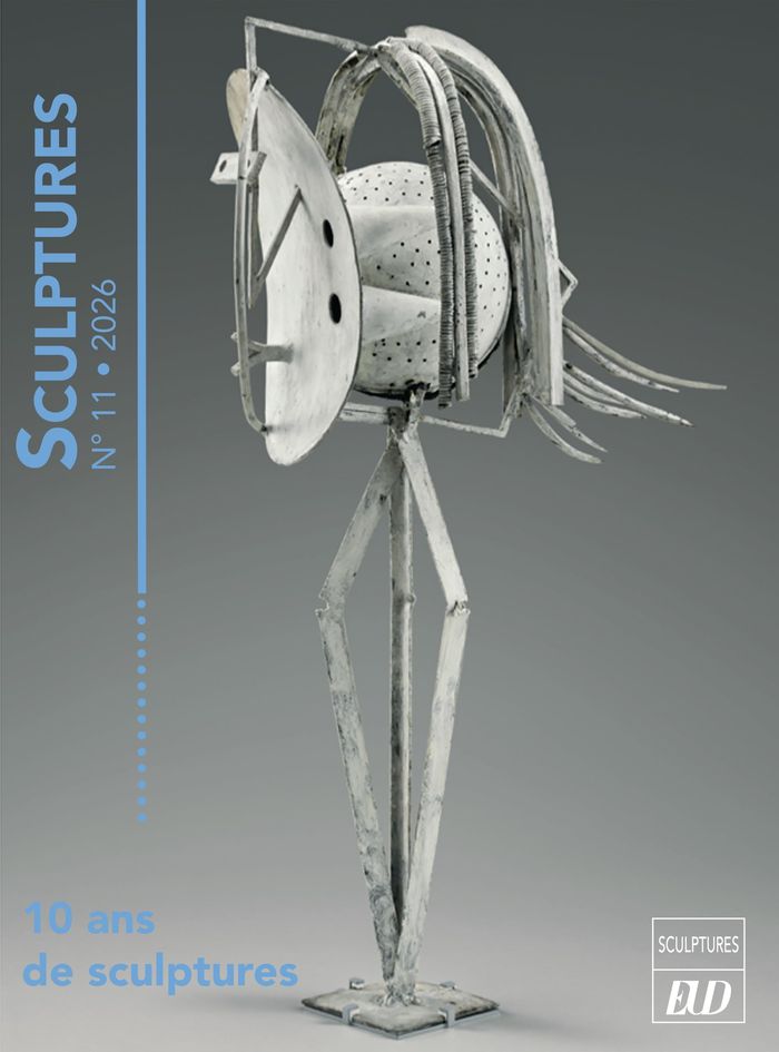Couverture du livre « SCULPTURES N 11/2026 - 10 ANS DE SCULPTURES » de Claire Maingon, librairie Les Contes Infusés à Corte