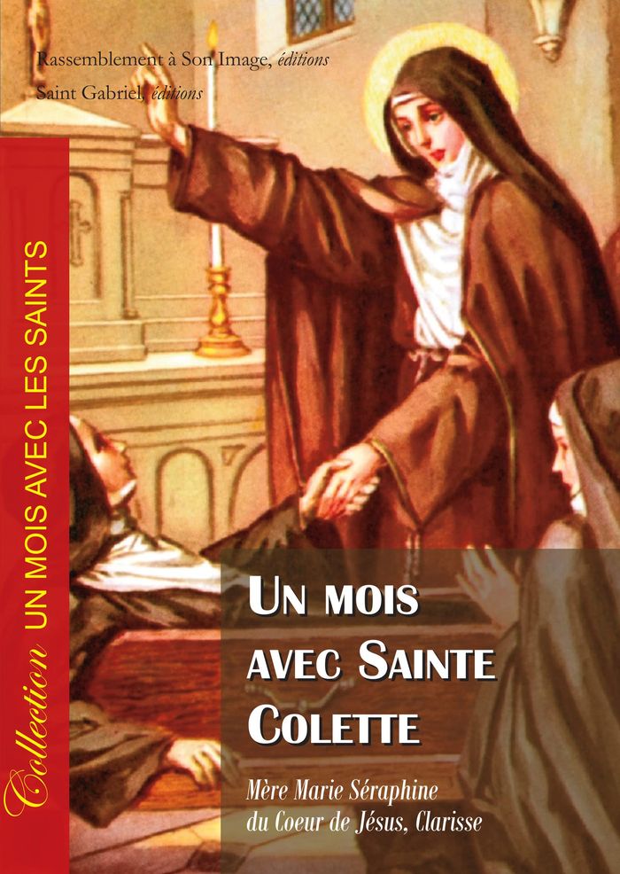 Couverture du livre « 1 UN MOIS AVEC SAINTE COLETTE - L160 » de Mere Marie Seraphine, librairie Les Contes Infusés à Corte