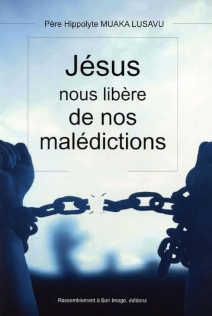 Couverture du livre « JESUS CHRIST NOUS LIBERE DE NOS MALEDICTIONS - L473 », librairie Les Contes Infusés à Corte