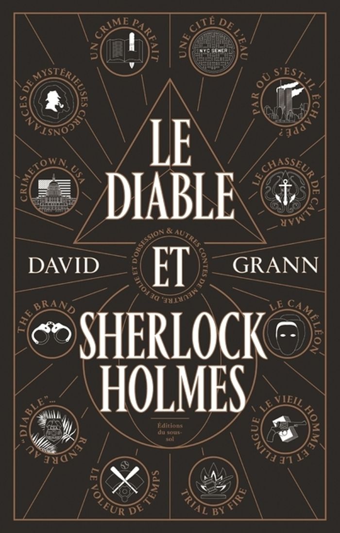 Couverture du livre « Le diable et Sherlock Holmes : & autres contes de meurtre, de folie et d'obsession » de David Grann, librairie Les Contes Infusés à Corte