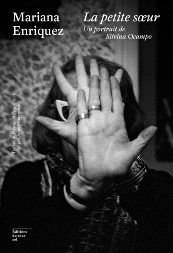 Couverture du livre « La petite soeur : un portrait de Silvina Ocampo » de Mariana Enríquez, librairie Les Contes Infusés à Corte