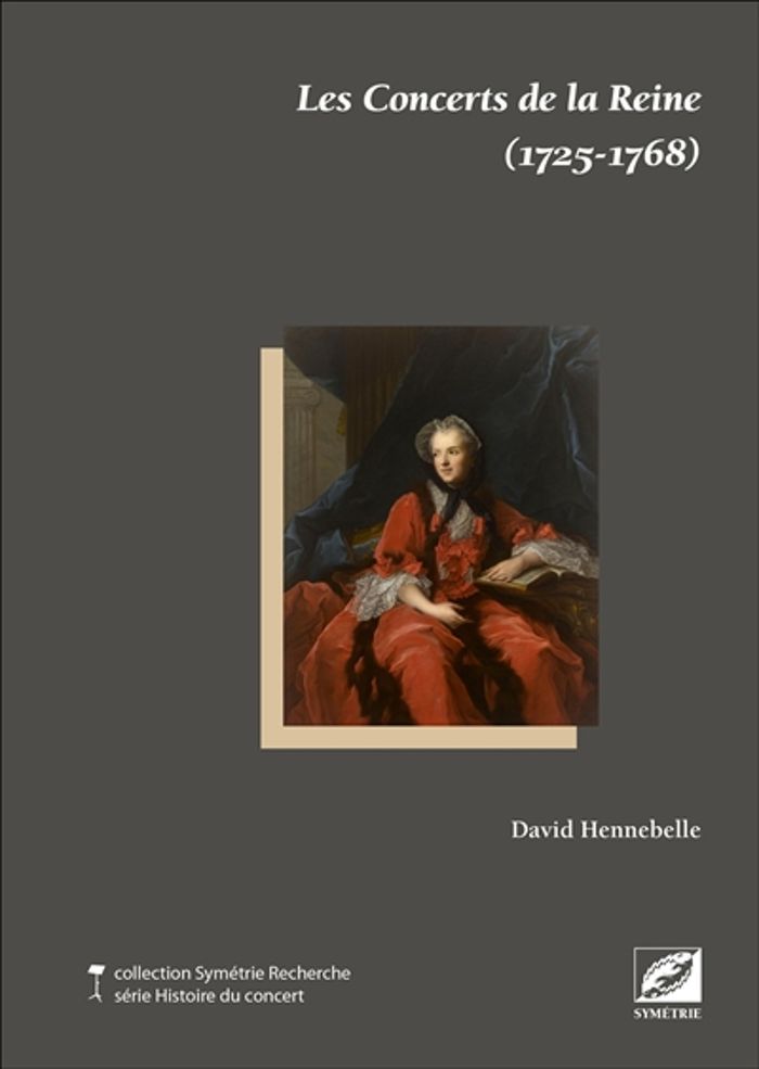 Couverture du livre « LES CONCERTS DE LA REINE (1725-1768) » de David Hennebelle, librairie Les Contes Infusés à Corte