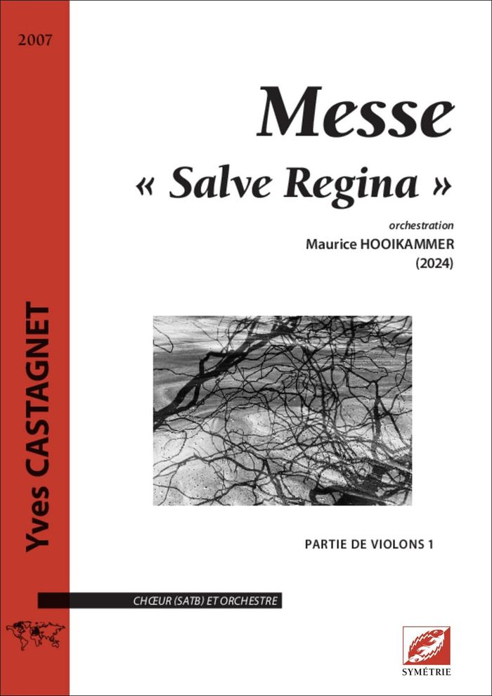 Couverture du livre « MESSE SALVE REGINA POUR CHOEUR (SATB) ET ORCHESTRE - CONDUCTEUR A3 » de Yves Castagnet, librairie Les Contes Infusés à Corte