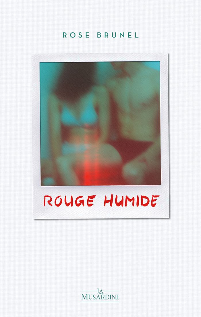 Couverture du livre « Rouge humide », librairie Les Contes Infusés à Corte