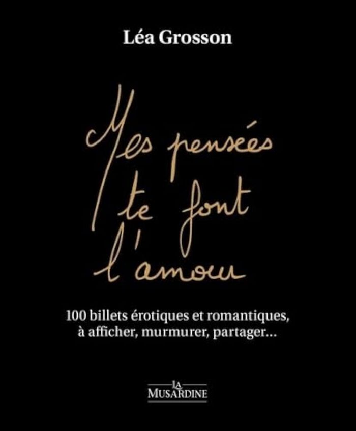 Couverture du livre « Mes pensées te font l'amour : 100 billets érotiques et romantiques, à afficher, murmurer, partager... », librairie Les Contes Infusés à Corte