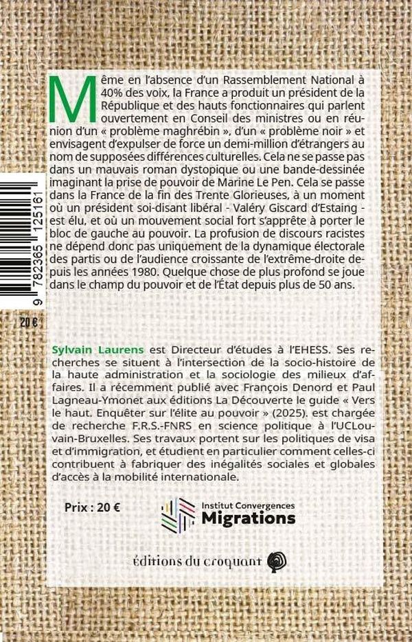 Quatrième de couverture de « Une politisation feutrée : les hauts fonctionnaires et l'immigration en France, 1962-1981 »
