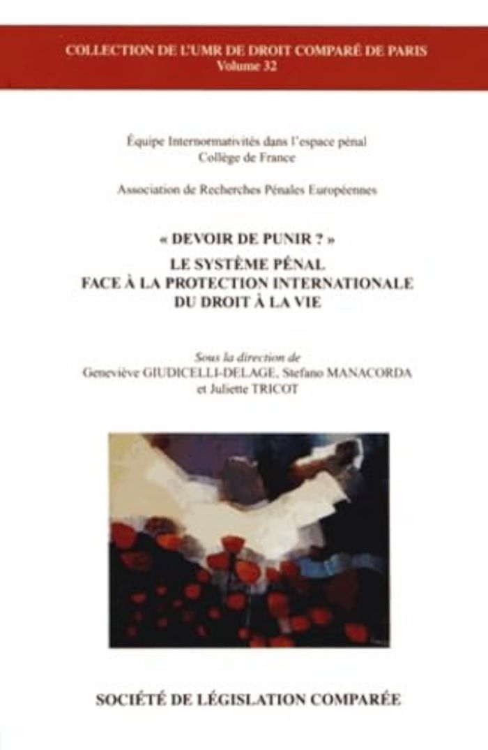 Couverture du livre « DEVOIR DE PUNIR ? - LE SYSTEME PENAL FACE A LA PROTECTION INTERNATIONALE DU DROIT A LA VIE » de G. Giudicelli-Delage, librairie Les Contes Infusés à Corte