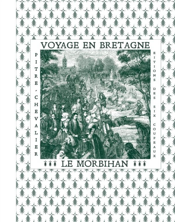 Couverture du livre « VOYAGE EN BRETAGNE - LE MORBIHAN », librairie Les Contes Infusés à Corte