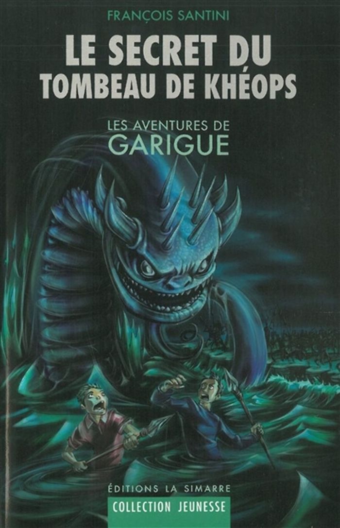 Couverture du livre « Le secret du tombeau de Khéops » de François Santini, librairie Les Contes Infusés à Corte