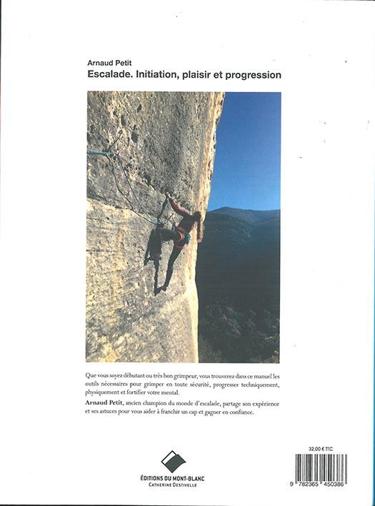 Quatrième de couverture de « ESCALADE, INITIATION, PLAISIR ET PROGRESSION »