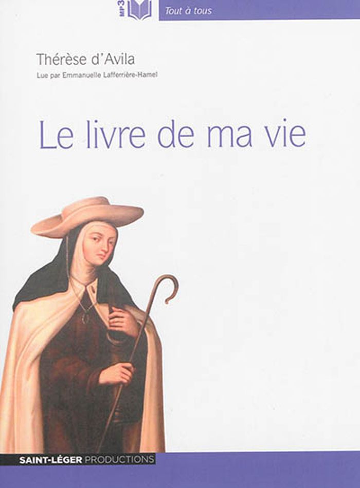 Couverture du livre « LE LIVRE DE MA VIE THERESE D'AVILA - AUDIOLIVRE MP3 » de Xxx, librairie Les Contes Infusés à Corte