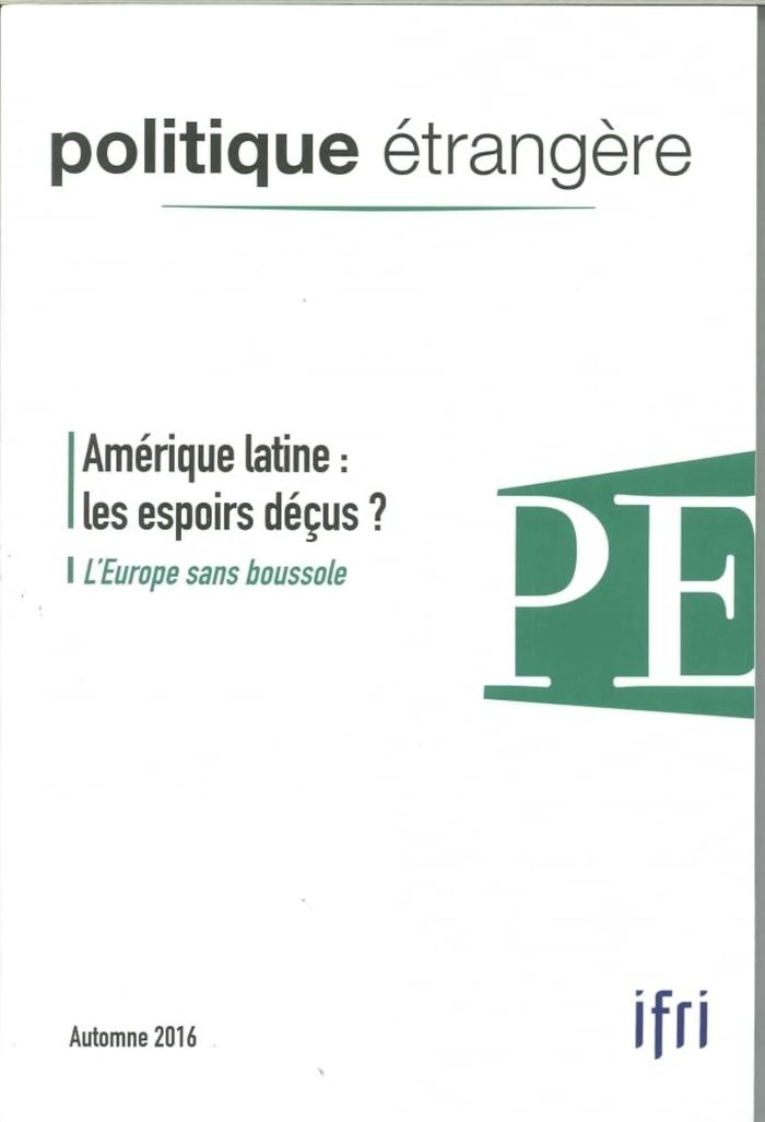 Couverture du livre « POLITIQUE ETRANGERE N 3/2016 - AMERIQUE LATINE, ESPOIRS DECUS- AUTOMNE 2016 », librairie Les Contes Infusés à Corte