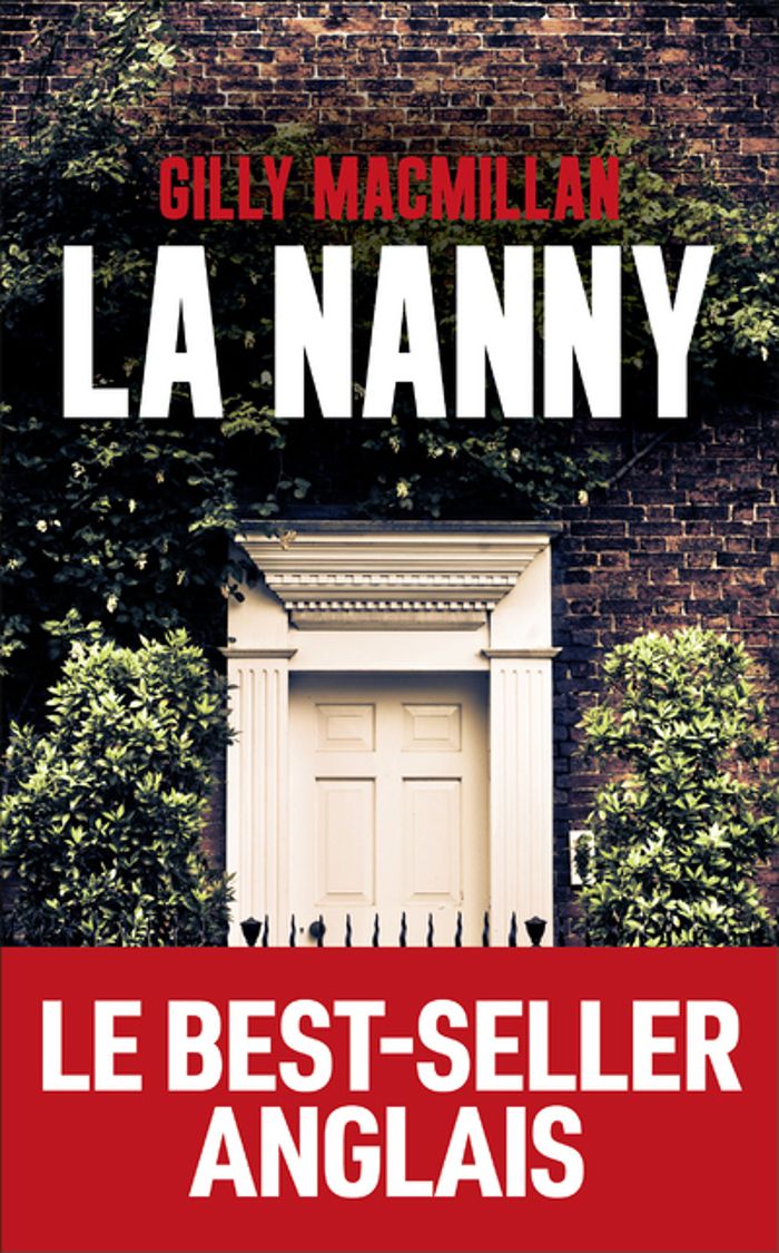 Couverture du livre « La nanny » de Gilly MacMillan, librairie Les Contes Infusés à Corte