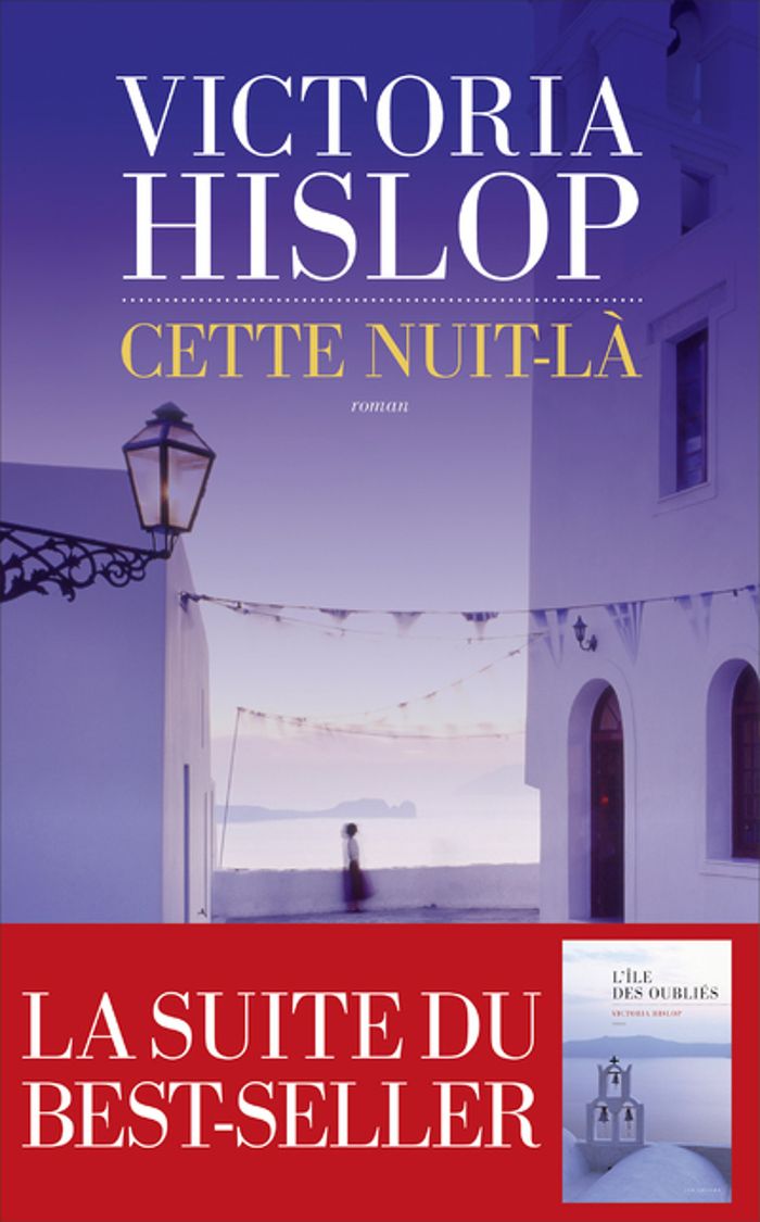 Couverture du livre « Cette nuit-là » de Victoria Hislop, librairie Les Contes Infusés à Corte