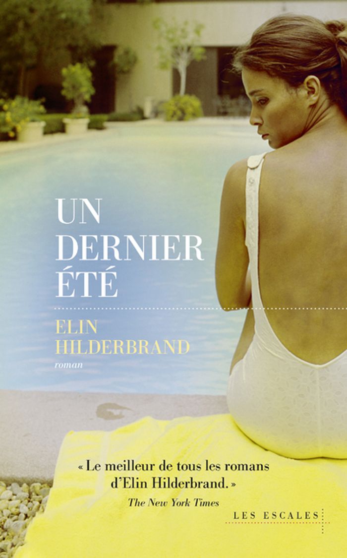 Couverture du livre « Un Dernier été » de Elin Hilderbrand, librairie Les Contes Infusés à Corte