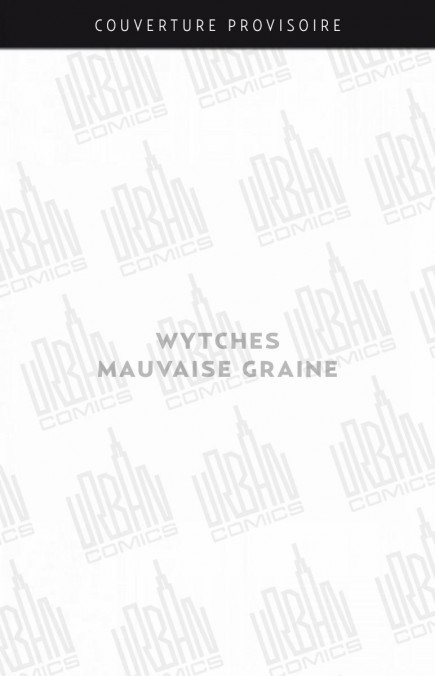 Couverture du livre « WYTCHES - MAUVAISE GRAINE » de Snyder/jock, librairie Les Contes Infusés à Corte