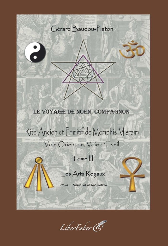 Couverture du livre « Rite ancien et primitif de Memphis Misraïm : voie orientale, voie d'éveil » de Gérard Baudou-Platon, librairie Les Contes Infusés à Corte