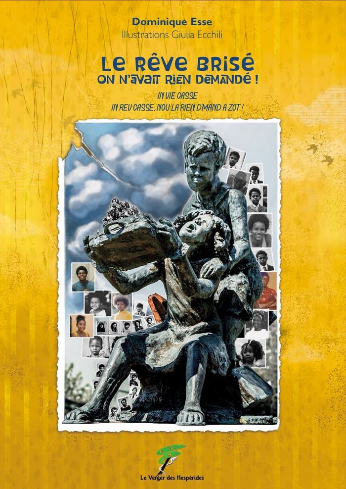 Couverture du livre « LE REVE BRISE ON N'AVAIT RIEN DEMANDE! », librairie Les Contes Infusés à Corte