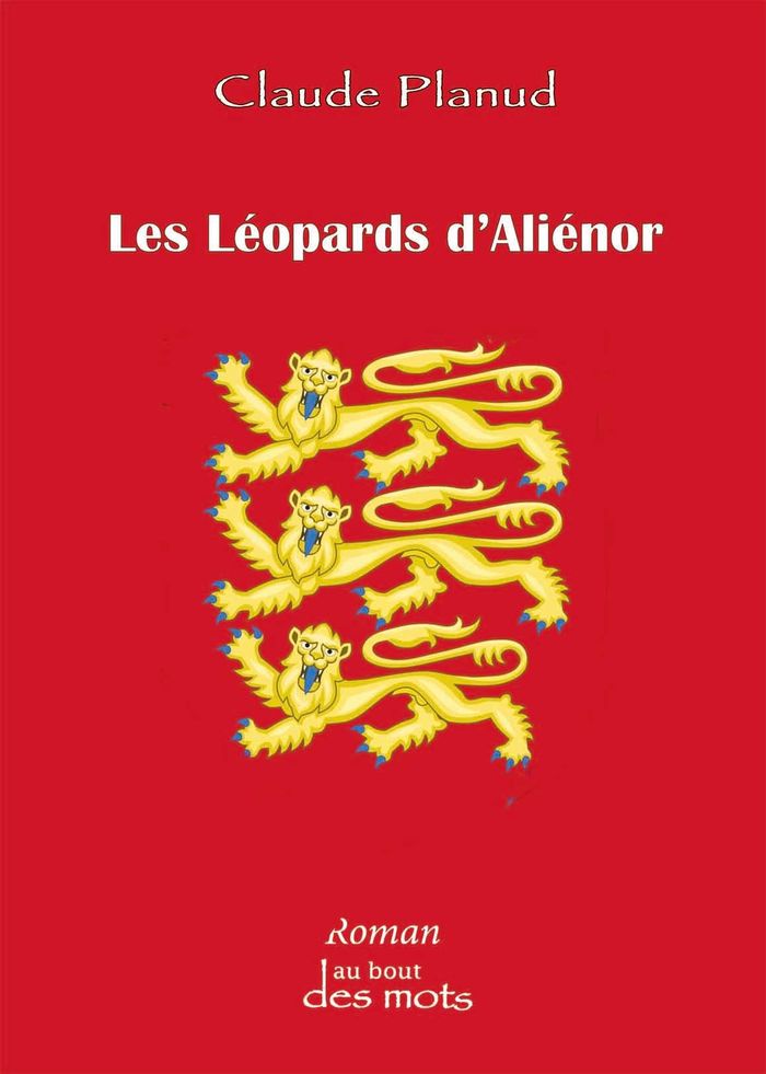 Couverture du livre « LES LEOPARDS DALIENOR » de Claude Planud, librairie Les Contes Infusés à Corte