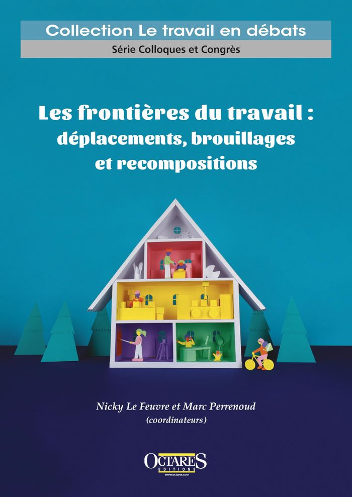 Couverture du livre « Les frontières du travail, déplacements, brouillages et recompositions » de Nicky Le Feuvre, librairie Les Contes Infusés à Corte