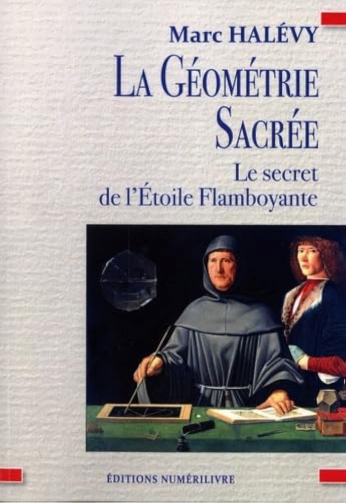 Couverture du livre « La géométrie sacrée : le secret de l'étoile flamboyante » de Marc Halévy, librairie Les Contes Infusés à Corte